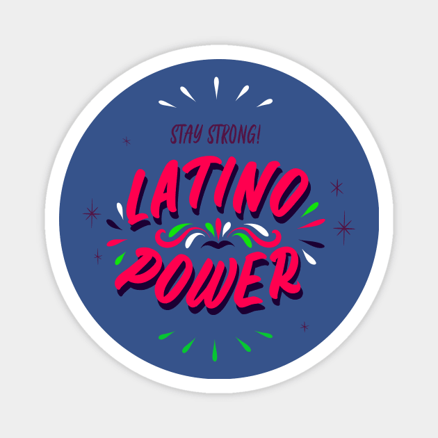 Latino Power Latino Pride Latinx Magnet by Tip Top Tee's